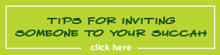 Tips for inviting someone to your succah