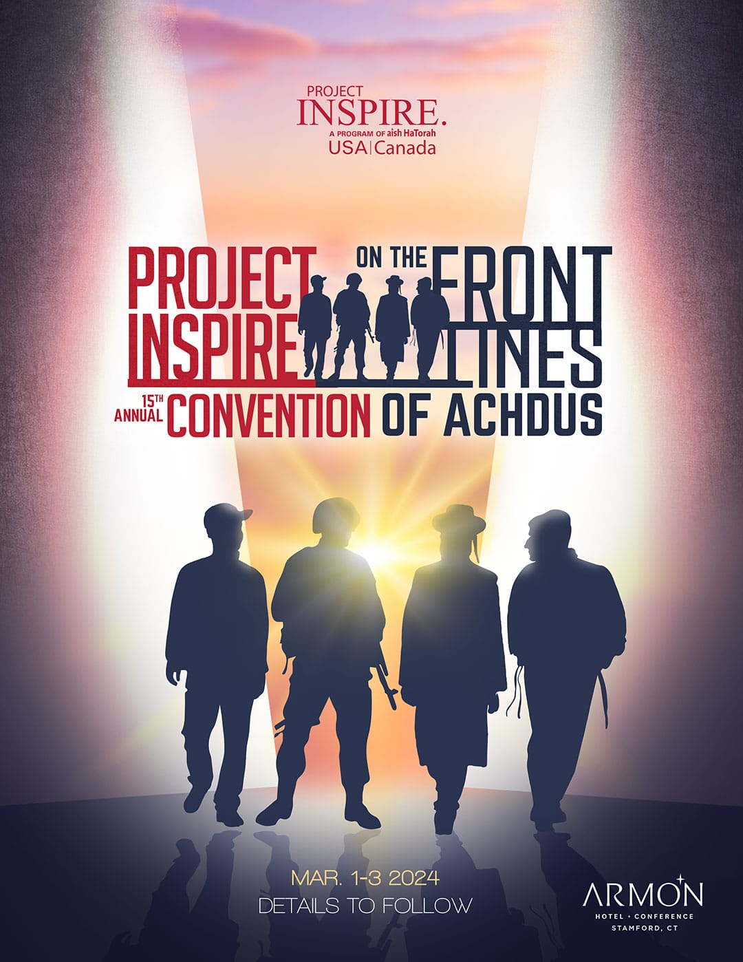 Project Inspire 15th Annual Convention of Achdus - On the Front Lines